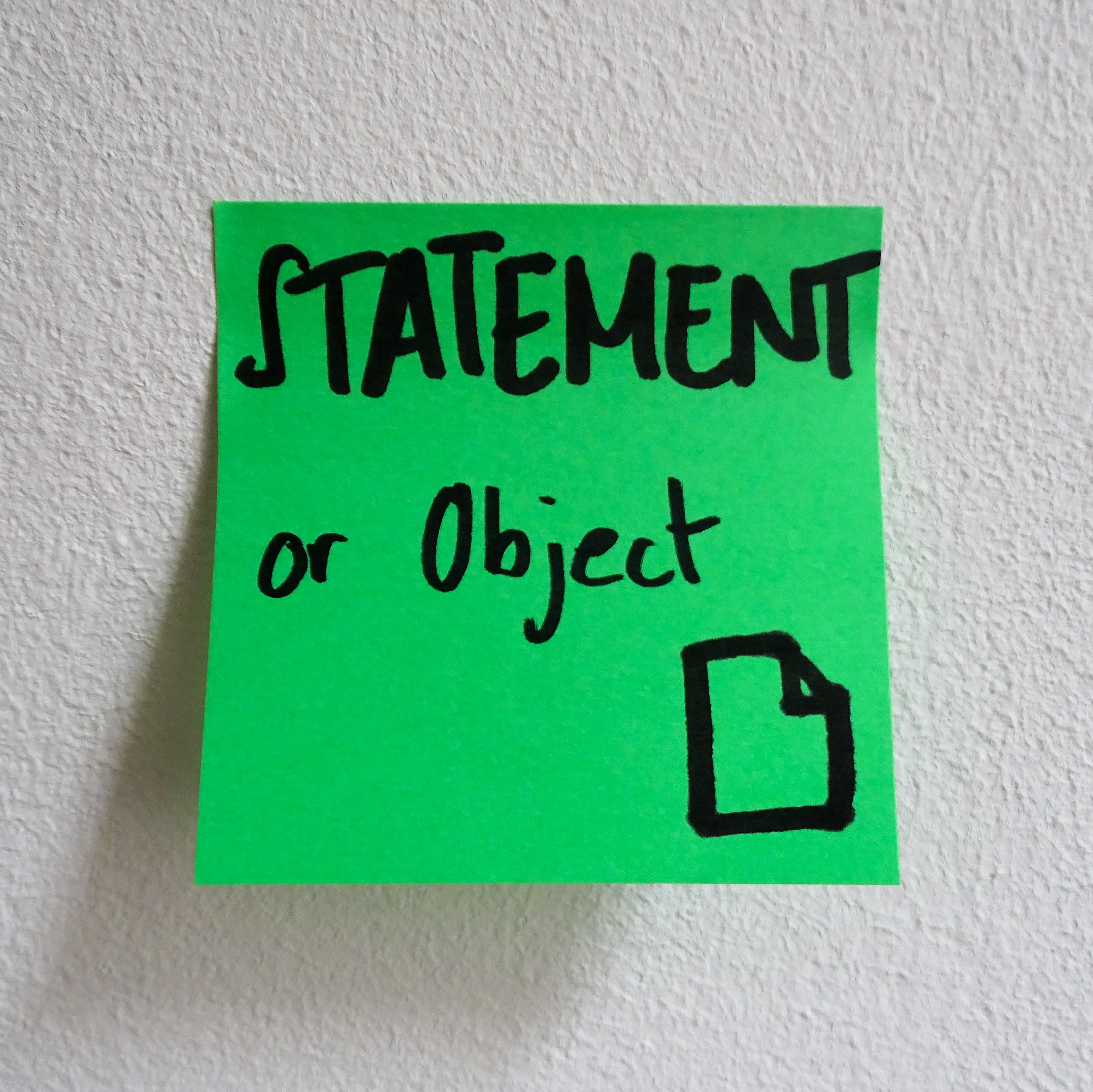 Statement (or Object)